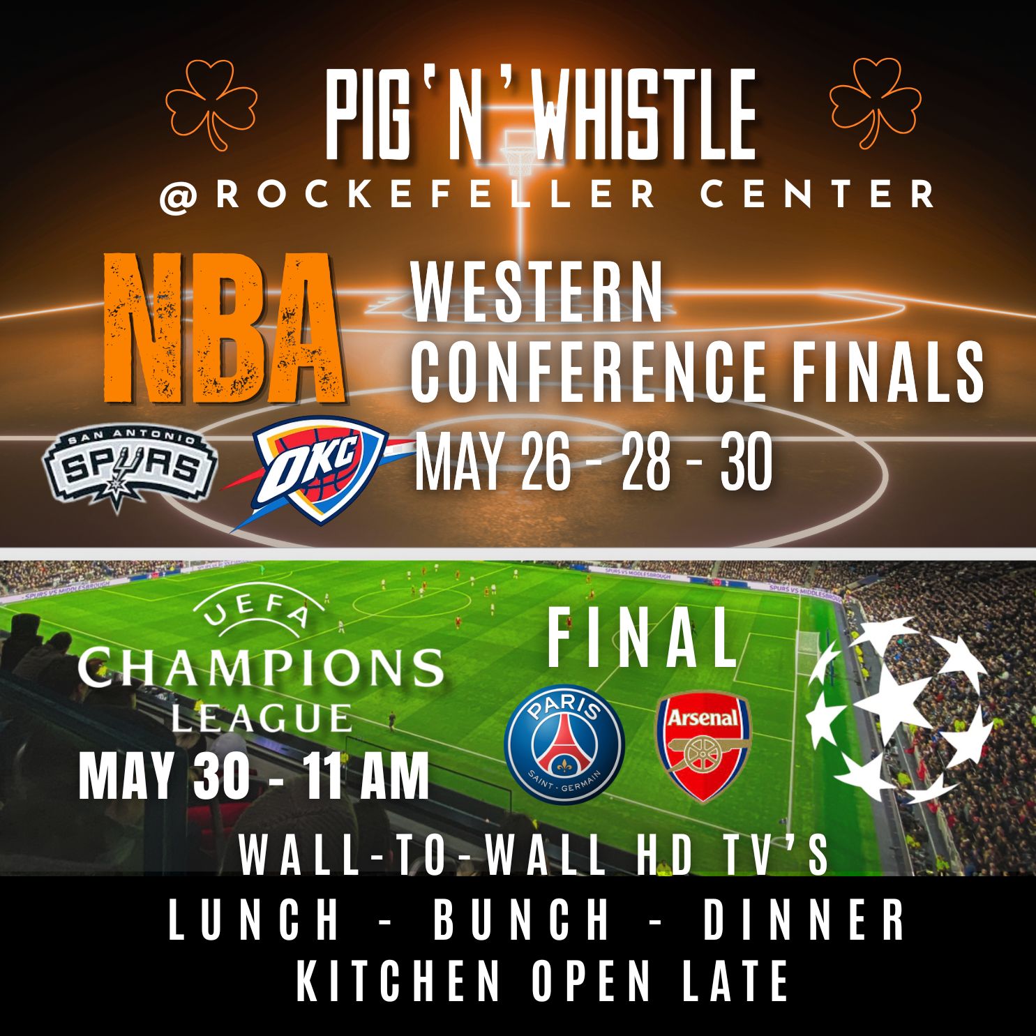 Pig 'N' Whistle ad for NBA Western Conference Finals and UEFA Champions League final games in May.